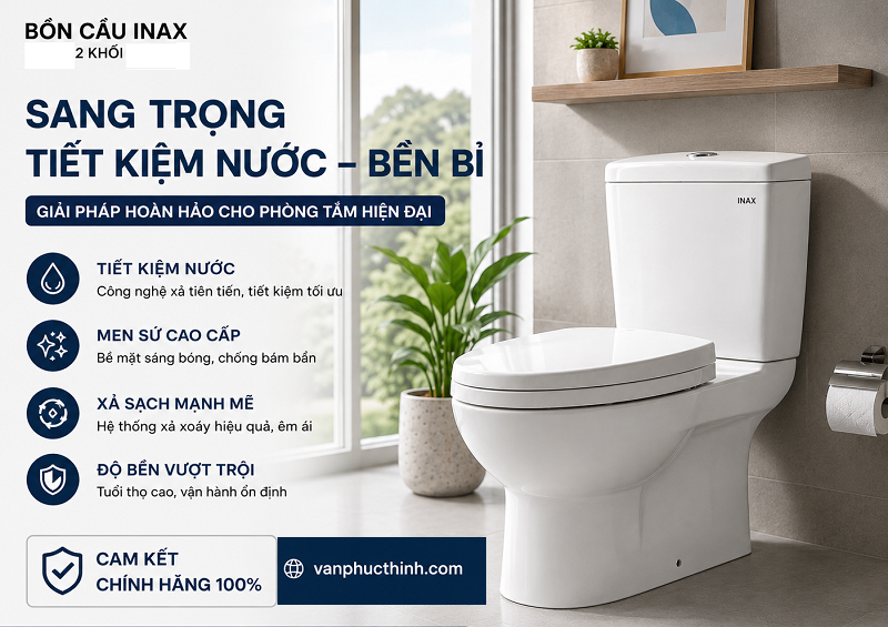 Bồn Cầu Inax 2 Khối Chính Hãng – Giải Pháp Tiện Nghi, Tiết Kiệm Cho Mọi Gia Đình Việt